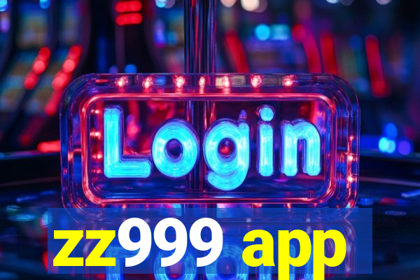 zz999 app